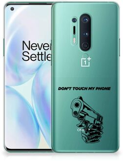 B2Ctelecom Telefoonhoesje OnePlus 8 Pro Back Cover Siliconen Hoesje Transparant Gun Don't Touch My Phone