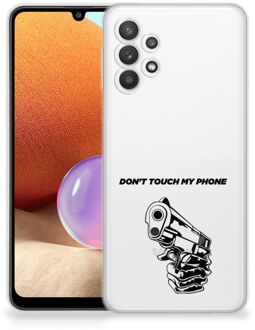 B2Ctelecom Telefoonhoesje Samsung Galaxy A32 4G Back Cover Siliconen Hoesje Transparant Gun Don't Touch My Phone