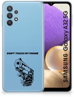 B2Ctelecom Telefoonhoesje Samsung Galaxy A32 5G Back Cover Siliconen Hoesje Transparant Gun Don't Touch My Phone