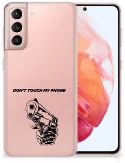 B2Ctelecom Telefoonhoesje Samsung Galaxy S21 Back Cover Siliconen Hoesje Transparant Gun Don't Touch My Phone