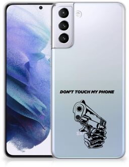 B2Ctelecom Telefoonhoesje Samsung Galaxy S21 Plus Back Cover Siliconen Hoesje Transparant Gun Don't Touch My Phone