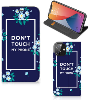 B2Ctelecom Telefoontasje iPhone 12 | iPhone 12 Pro Smartphone Hoesje Flowers Blue Don't Touch My Phone