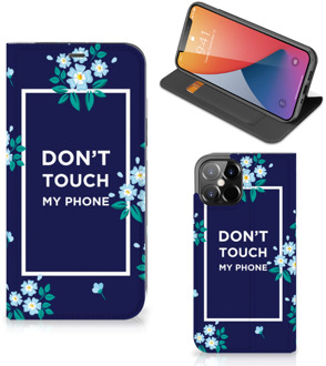 B2Ctelecom Telefoontasje iPhone 12 Pro Max Smartphone Hoesje Flowers Blue Don't Touch My Phone