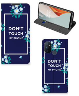 B2Ctelecom Telefoontasje OnePlus Nord N100 Smartphone Hoesje Flowers Blue Don't Touch My Phone