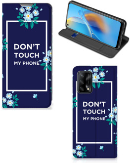 B2Ctelecom Telefoontasje OPPO A74 4G Smartphone Hoesje Flowers Blue Don't Touch My Phone