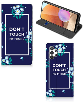 B2Ctelecom Telefoontasje Samsung Galaxy A32 4G Smartphone Hoesje Flowers Blue Don't Touch My Phone