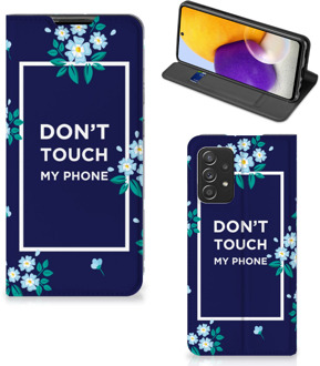 B2Ctelecom Telefoontasje Samsung Galaxy A72 (5G/4G) Smartphone Hoesje Flowers Blue Don't Touch My Phone