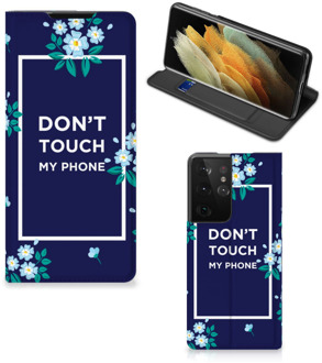 B2Ctelecom Telefoontasje Samsung Galaxy S21 Ultra Smartphone Hoesje Flowers Blue Don't Touch My Phone