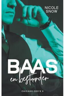 Baas En Bestuurder - Bad Chicago Bosses - Nicole Snow