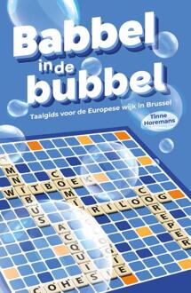 Babbel in de bubbel -  Tinne Horemans (ISBN: 9789090405728)
