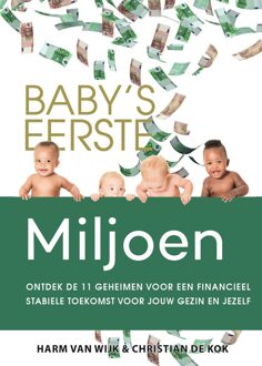 Baby's eerste miljoen - Harm van Wijk, Christian de Kok - ebook