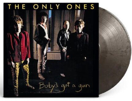 Baby's Got A Gun - Only Ones