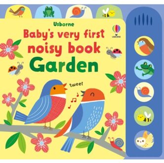 Baby's Very First Noisy Book Garden - Baby's Very First Noisy Book - Fiona Watt