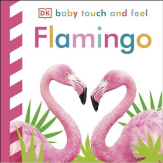 Baby Touch And Feel Flamingo - Baby Touch And Feel - DK