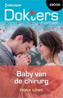 Baby van de chirurg -  Fiona Lowe (ISBN: 9789402574852)