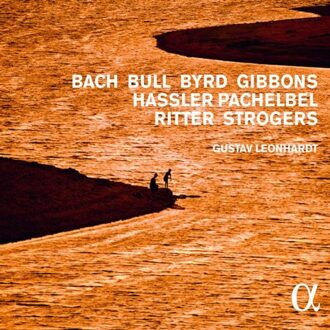 Bach, Bull, Byrd, Gibbons, Hassler