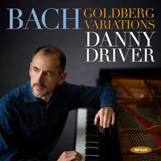 Bach: Goldberg Variations - Danny Driver