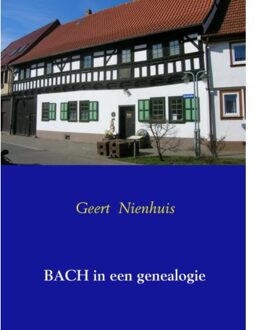 Bach in een genealogie - Boek Geert Nienhuis (9463187960)