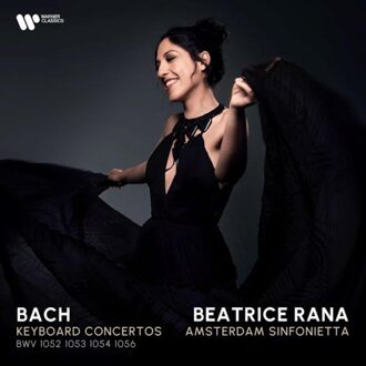 Bach: Keyboard Concertos Bwv 1052, 1053, 1054 & 1056 - Beatrice Rana & Amsterdam Sinfon