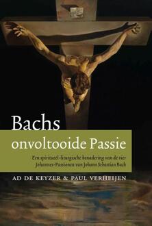 Bachs onvoltooide passie - (ISBN:9789493161221)