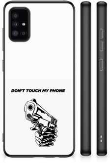 Back Cover Siliconen Hoesje Samsung Galaxy A51 Telefoonhoesje met Zwarte rand Gun Don't Touch My Phone