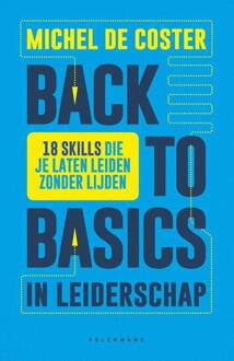 Back To Basics In Leiderschap - Michel de Coster