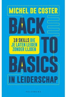 Back To Basics In Leiderschap - Michel de Coster