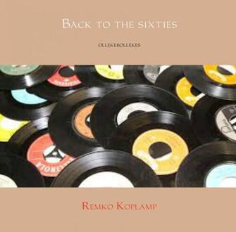 Back to the sixties - Boek Remko Koplamp (9463188657)