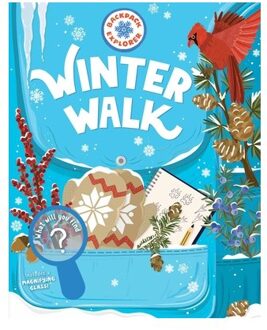 Backpack Explorer: Winter Walk - Backpack Explorer - Editors of Storey Publishing