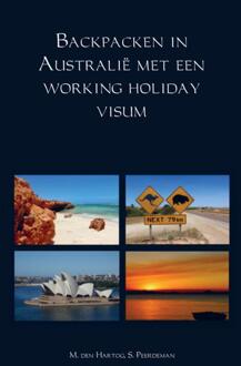 Backpacken in Australië met een working holiday visum - Boek M. den Hartog (9463427139)