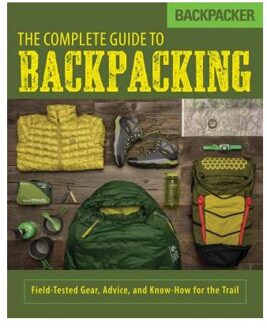 Backpacker The Complete Guide to Backpacking