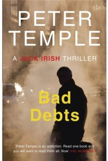 Bad Debts - A Jack Irish Thriller - Peter Temple