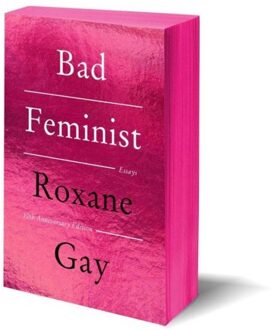 Bad Feminist [tenth Anniversary Limited Collector's Edition] - Roxane Gay
