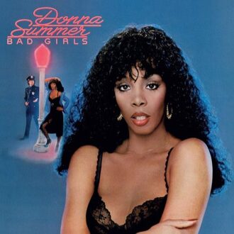 Bad Girls - Donna Summer