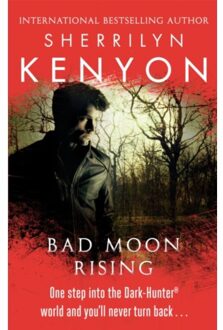 Bad Moon Rising - The Dark-Hunter World - Kenyon, Sherrilyn