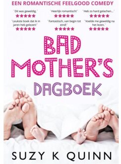 Bad Mother's Dagboek - Suzy K Quinn
