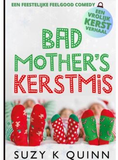 Bad Mother's Kerstmis - Suzy K Quinn