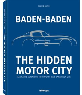 Baden-Baden: The Hidden Motor City - Roland Seiter