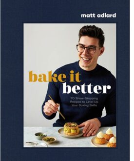Bake It Better - Matt Adlard