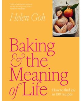 Baking And The Meaning Of Life - Helen Goh