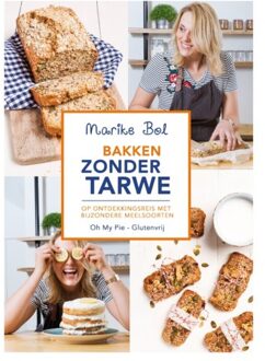 Bakken zonder Tarwe - Boek Marike Bol - Oh My Pie! (9492537087)