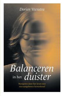 Balanceren in het duister -  Dorien Veenstra (ISBN: 9789083395944)