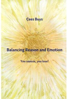 Balancing Reason and Emotion - Boek Cees Buys (9463673814)