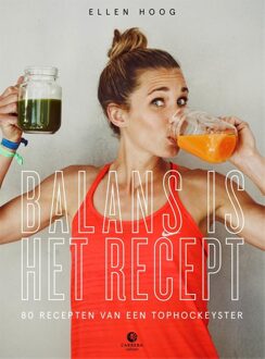 Balans is het recept - eBook Ellen Hoog (9048846161)