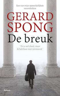 Balans, Uitgeverij  De breuk - Boek Gerard Spong (9460036686)