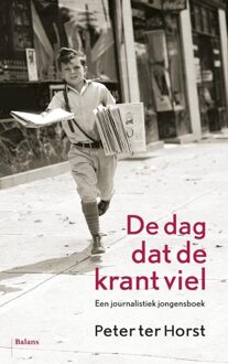 Balans, Uitgeverij De dag dat de krant viel - eBook Peter ter Horst (9460035558)