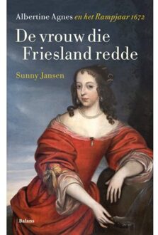 Balans, Uitgeverij De Vrouw Die Friesland Redde - Sunny Jansen