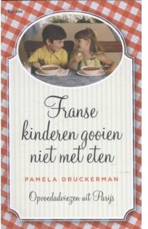 Balans, Uitgeverij Franse kinderen gooien niet met eten - Boek Pamela Druckerman (9460031099)