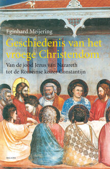 Balans, Uitgeverij Geschiedenis van het vroege Christendom - Boek E. Meijering (9050186378)