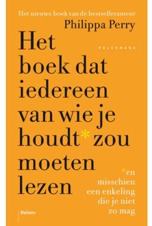 Balans, Uitgeverij Het Boek Dat Iedereen Van Wie Je Houdt Zou Moeten Lezen - Philippa Perry